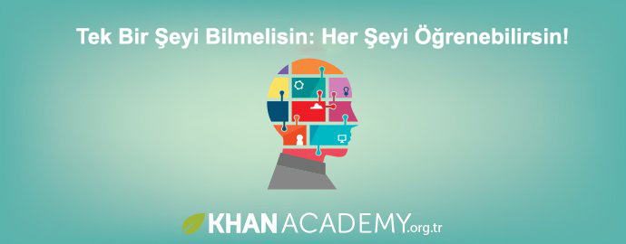 Her Şeyi Öğrenebilirsin!